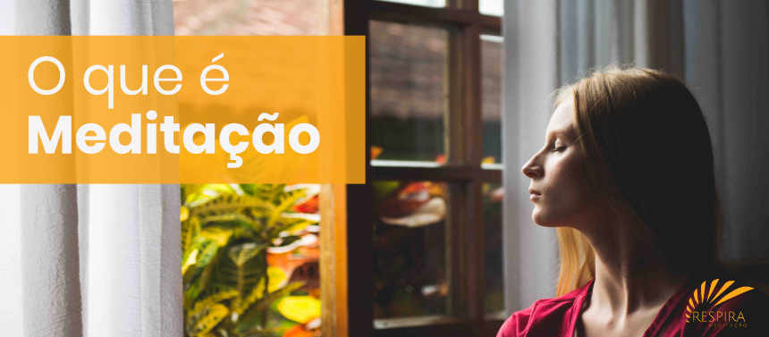 O que é Meditação