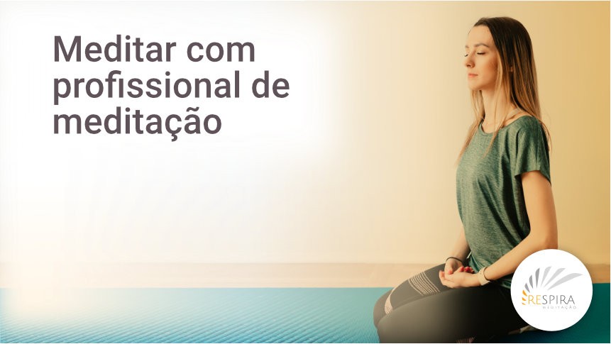 Qual a diferença entre meditar com aplicativo e com profissional de meditação